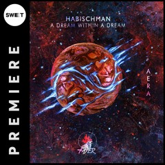 PREMIERE : Habischman - A Dream Within A Dream (Edu Imbernon Remix)  [Fayer]