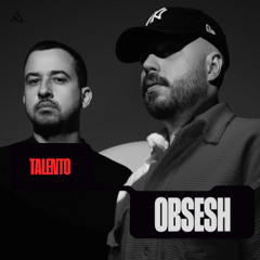 Talento: OBSESH