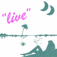 "Live"