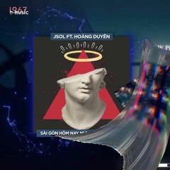 Sài Gòn Hôm Nay Mưa - JSOL ft. Hoàng Duyên [Cukak Remix]