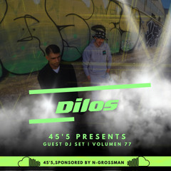 45´5 GUEST DJ SET VOL.77 by DILOS
