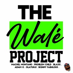 The Wale Project Riddim Mix (Adam 0, Blaxx, Machel Montano x Problem Child & MORE!)(Soca 2022)