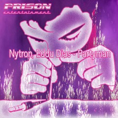 Nytron,Eddu Dias - Partyman