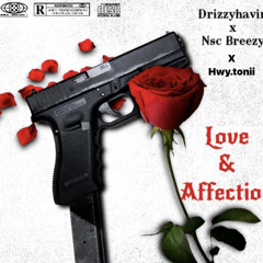 love & affection (feat Nsc.breezy & Hwy.tonii)