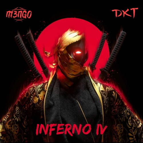 INFERNO IV - HEAT CHECK (M3NGO x DKT)