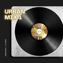 Urban mix 1 - DJ Xero
