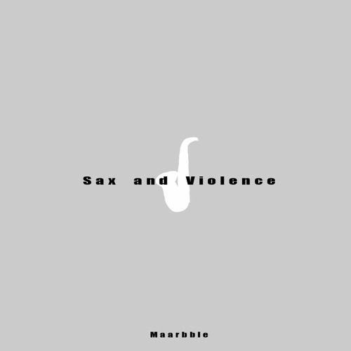 Sax and Violence