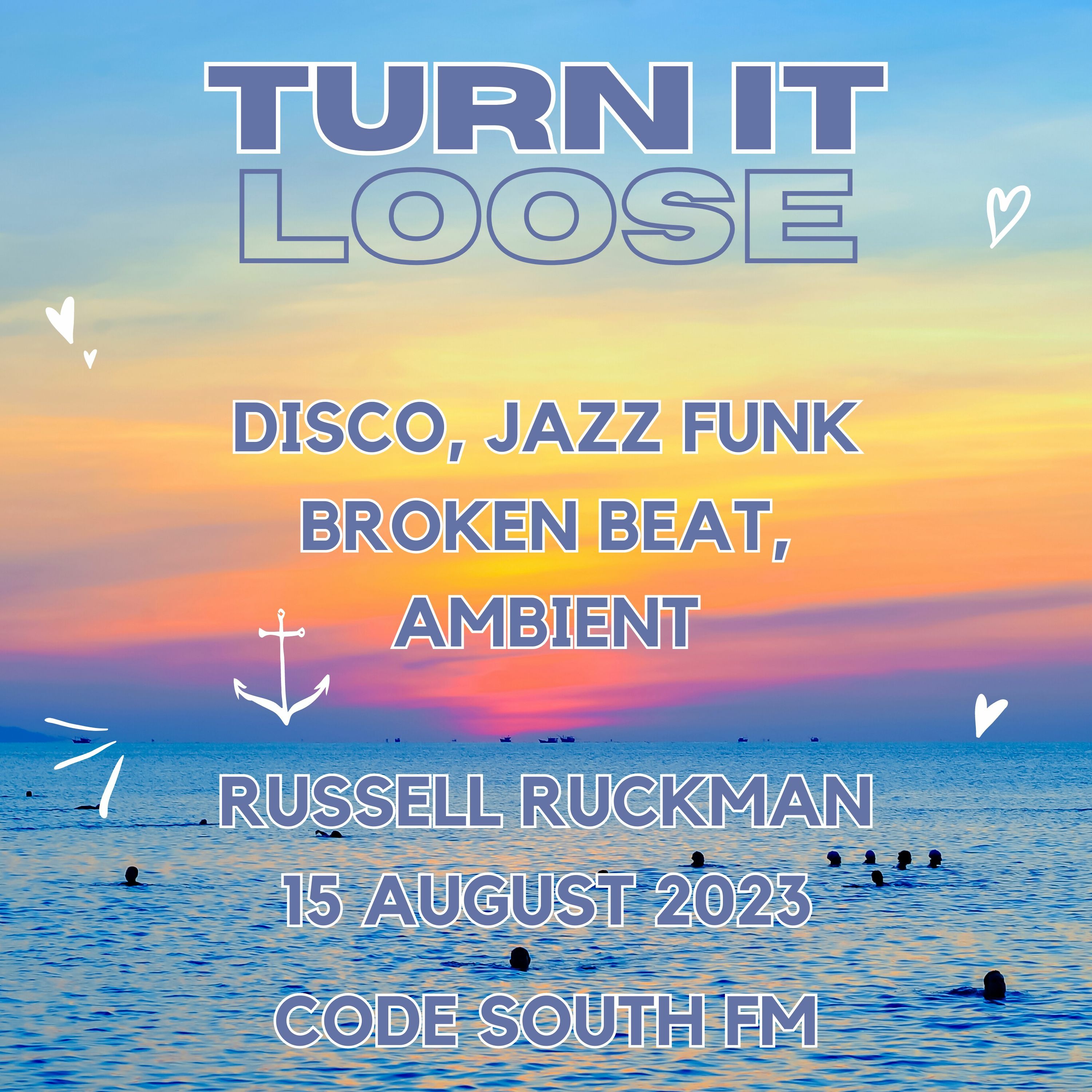 Turn It Loose: Jazz Funk, Soul, Broken Beat, Disco, Ambient w/ Russell Ruckman on Code South FM episode artwork