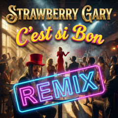 C'est Si Bon (Remix)