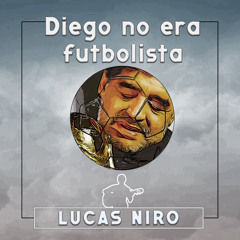 Diego no era futbolista