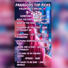 Paradox's Top Picks Vol - 4 (09 - 02 - 23) Valentine's Special