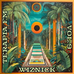 Terapia FM Vol. 9: Guest Mix by WIZNICK [2 hours Afro House Mix Session]