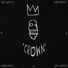 9TH BEAT'Z x CHIZABEAT - CROWN (87BPM)