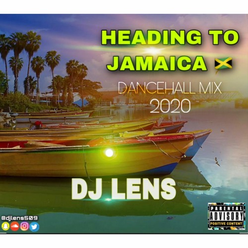 HEADING TO JAMAICA 🇯🇲  (DANCEHALL  MIX 2020 🔥) BY [DJ LENS™]
