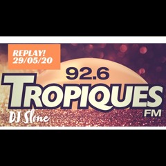 REPLAY TROPIQUES CLUB  Shatta Bouyon Gouyad  DJ SLONE