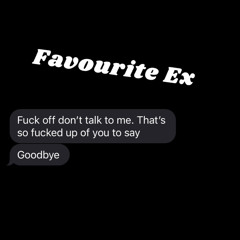 Favourite Ex
