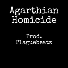 agarthian homicide