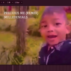 PRECIOUS ME (REMIX) MILLEDENIALS