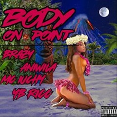 Body on point - ft Yb ricc, fifteen & Mc iuchy
