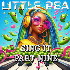 LittlePea SING IT PART NINE