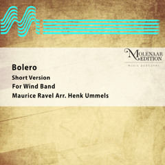 Bolero Short Version (arr. Henk Ummels) - Maurice Ravel