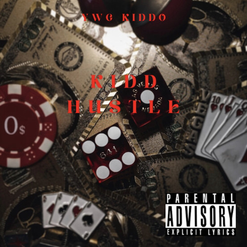 YWG Kiddo - Kidd Hustle (Naked Hustle Freestyle)