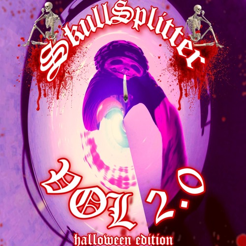 SkullSplitter VOL 2.0 (HALLOWEEN2025)