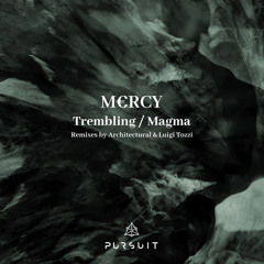 M€RCY - Trembling (Luigi Tozzi Remix)