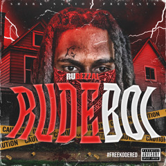 Ru Bezzal - Rude Boi