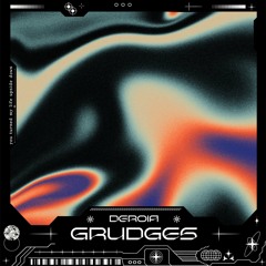 DEROIA, Schema - Grudges [Schema]