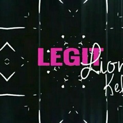 Lionee & Kelly - Legit (Official Lyric Video)