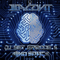 DJ SET , Episode 5 - MinD Space