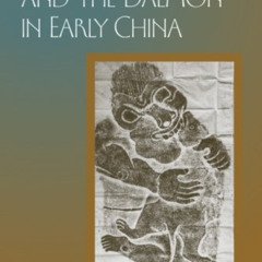 [GET] KINDLE 💔 The Animal and the Daemon in Early China (SUNY series in Chinese Phil