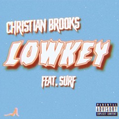 LOWKEY ft. Surf (prod. YEN) @chriseabrooks @surfskrt