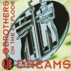 2 Brothers On The 4th Floor - Dreams (Will Come Alive) (RWF Uptempo Remix)