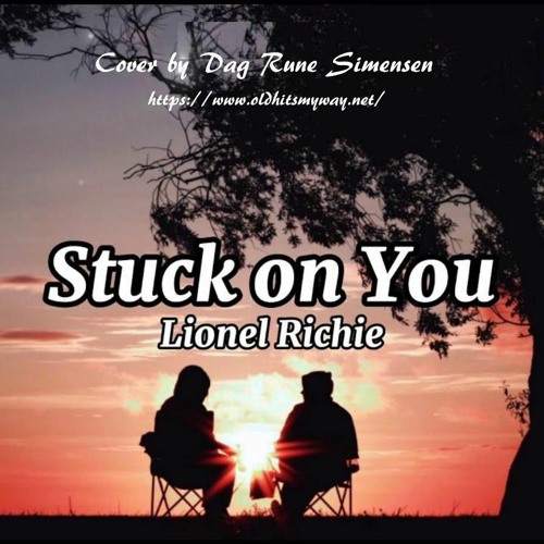 Stuck On You - Lionel Richie (Lyrics) 