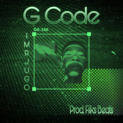 G Code (Prod. Fiiks Beats)