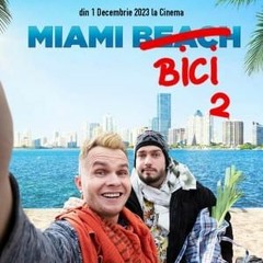 [ Miami Bici 2 ] film online subtitrat in română 1080p