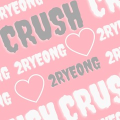 Crush (feat. 백서진)(Prod. nemA)