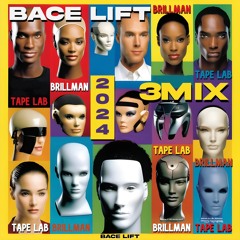 Brillman & Tape Lab - Bace Lift (3Mix)