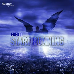 Fred D Start Running.mp3