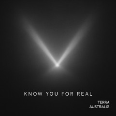 Know You For Real