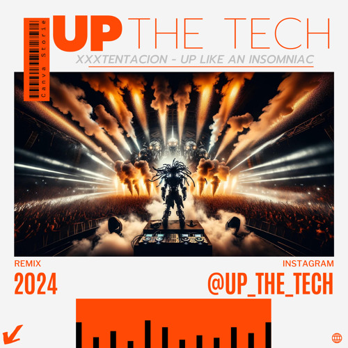 UP THE TECH - UP LIKE AN INSOMNIAC REMIX WIP