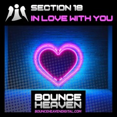 SECTION 18 - In Love With You ### OUT 23rd AUGUST ###