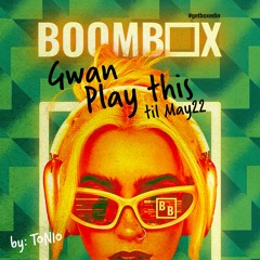 BoomBoxJuice MIX BY Tonio [May 22nd @ Tacbar]