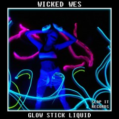 Wicked Wes - Glow Stick Liquid