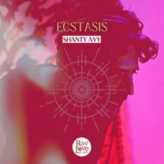 Ecstasis #1 | Shanty Avy @ RawLove Tulum