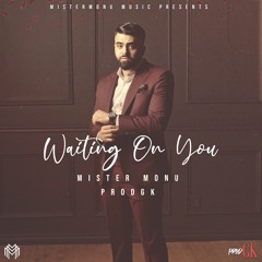 Waiting On You (Karde Haan) ft. prodGK
