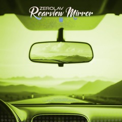ZEROlav - Rearview Mirror