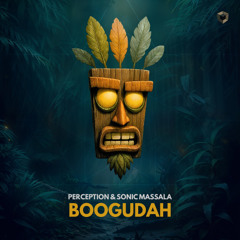 Perception & Sonic Massala - Boogudah